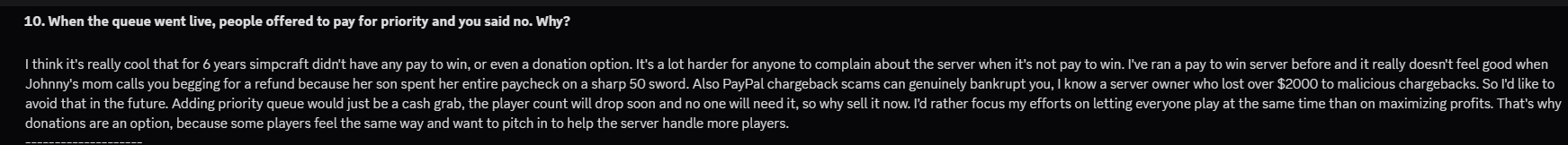 Interview question 10: When the queue went live, people offered to pay for priority and he said no. Plutoren explains six years with no pay-to-win, chargeback risks, and that the player count will drop soon so there's no point selling priority.